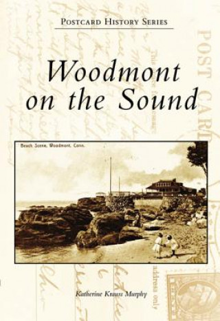 Woodmont on the Sound