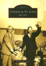 Chinese in St. Louis: 1857-2007
