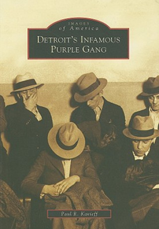 Detroit's Infamous Purple Gang