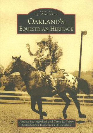 Oakland's Equestrian Heritage