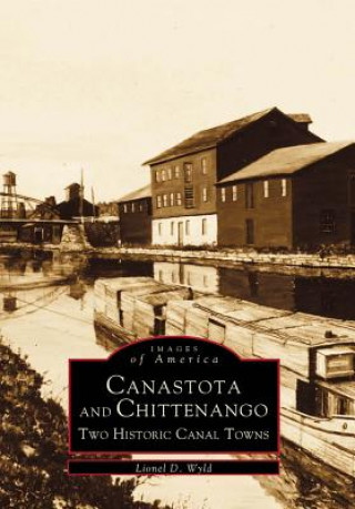 Canastota and Chittenango: Two Historic Canal Towns