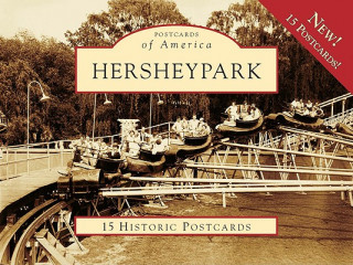 Hersheypark: 15 Historic Postcards
