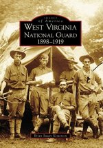 West Virginia National Guard: 1898-1919
