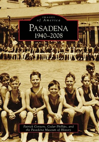 Pasadena: 1940-2008