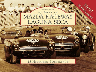 Mazda Raceway Laguna Seca: 15 Historic Postcards