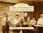 Music in Washingon: Seattle and Beyond
