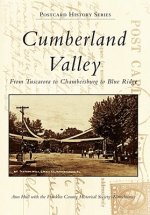 Cumberland Valley: From Tuscarora to Chambersburg to Blue Ridge