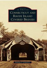 Connecticut and Rhode Island Covered Bridges