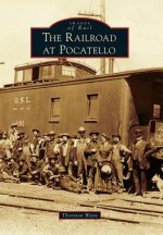 The Railroad at Pocatello