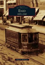 Enid, 1893-1945