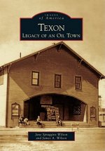 Texon: Legacy of an Oil Town