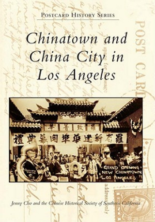 Chinatown and China City in Los Angeles