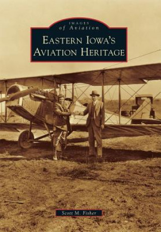 Eastern Iowa's Aviation Heritage