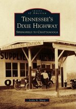 Tennessee's Dixie Highway: Springfield to Chattanooga