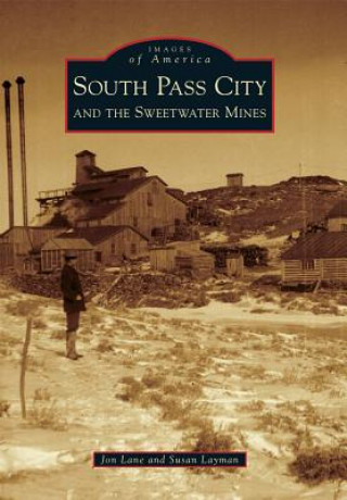 South Pass City and the Sweetwater Mines