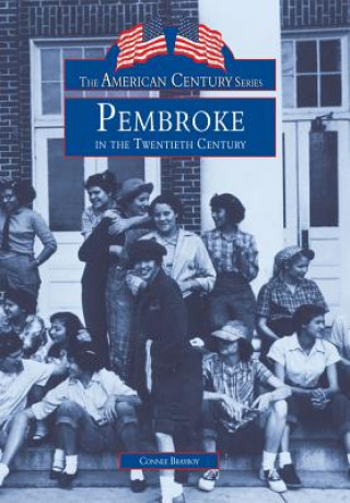 Pembroke in the Twentieth Century