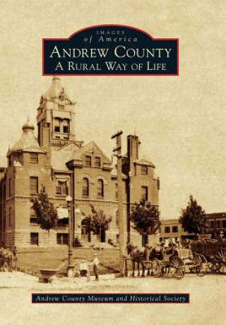 Andrew County: A Rural Way of Life