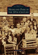 Highland Park in the 20th Century