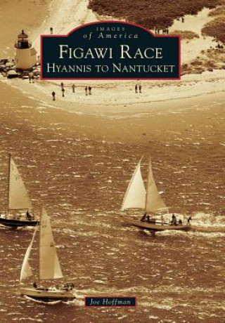 Figawi Race: Hyannis to Nantucket