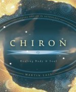 Chiron: Healing Body & Soul