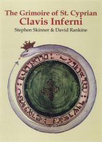 The Grimoire of St. Cyprian: Clavis Inferni