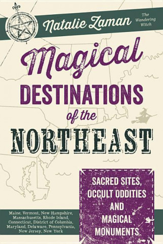 Magical Destinations of the Northeast