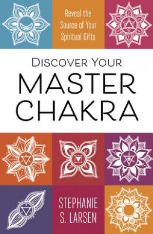 Discover Your Master Chakra