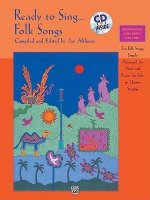 Ready to Sing . . . Folk Songs: Book & CD