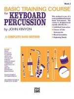 John Kinyon's Basic Training Course, Bk 2: Keyboard Percussion