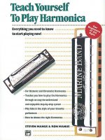 Alfred's Teach Yourself to Play Harmonica: Everything You Need to Know to Start Playing Now!, Book & Enhanced CD
