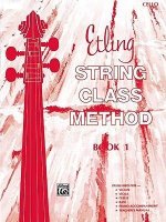 Etling String Class Method, Bk 1: Cello