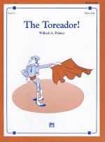 The Toreador!: Piano Solo: Level 2