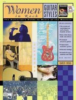 Guitar Styles -- Women in Rock: The Guitarist's Guide to Music of the Masters, Book & CD