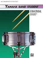 Yamaha Band Student, Bk 3: Percussion---Snare Drum, Bass Drum & Accessories