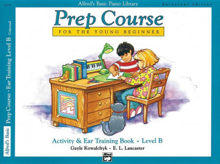 Alfred's Basic Piano Prep Course Activity & Ear Training, Bk B: Universal Edition