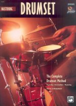 Complete Drumset Method: Mastering Drumset, Book & CD