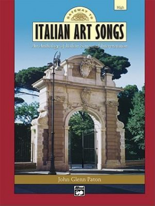 Gateway to Italian Songs and Arias: High Voice, Book & 2 CDs