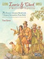 Lewis & Clark -- A Musical Expedition: 7 Original Intermediate Piano Solos