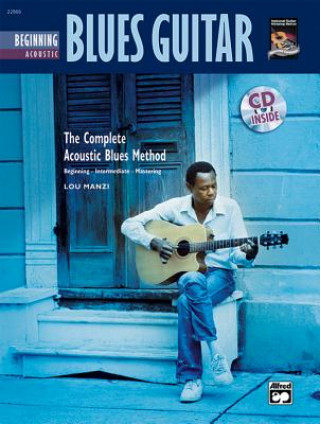 Complete Acoustic Blues Method: Beginning Acoustic Blues Guitar