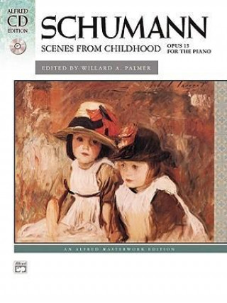 Schumann -- Scenes from Childhood: Book & CD