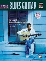 Complete Acoustic Blues Method: Intermediate Acoustic Blues Guitar, Book & CD