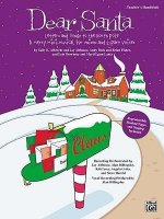 Dear Santa -- Letters and Songs to the North Pole: A Merry Mini-Musical for Unison Voices (Teacher's Handbook)