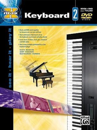 Alfred's Max Keyboard, Bk 2: See It * Hear It * Play It, Book & DVD