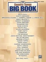 The Country Songs Big Book: Piano/Vocal/Chords