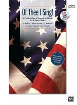 Of Thee I Sing!: A Celebration of America's Music for 2-Part Choirs, Book & CD
