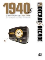 Decade by Decade: 1940s: Ten Years of Popular Hits Arranged for Easy Piano