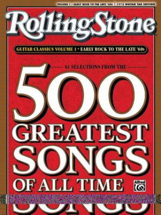 Rolling Stone Guitar Classics, Volume 1: Early Rock to the Late '60s: 61 Selections from the 500 Greatest Songs of All Time