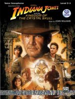 Indiana Jones and the Kingdom of the Crystal Skull Instrumental Solos: Tenor Sax, Book & CD