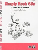 Simply Rock 60s: 19 Rockina Hits of the 1960s (for Piano)