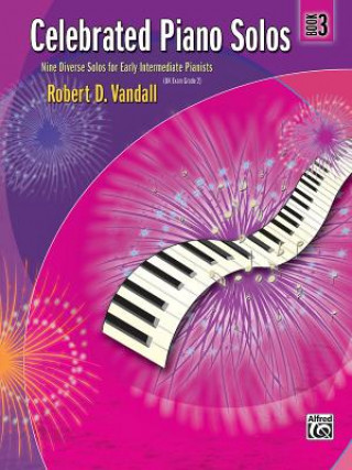 Celebrated Piano Solos, Book 3: Nine Diverse Solos for Early Intermediate Pianists